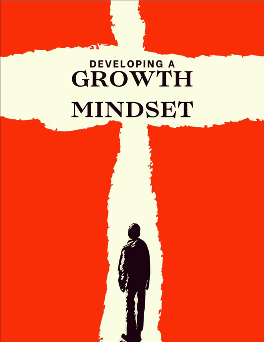 Developing a Growth Mindset