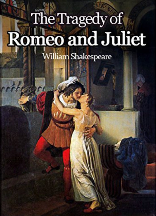 The Tragedy Of Romeo and Juliet