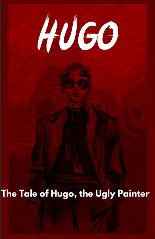 The Tale of Hugo, the Ugly Painter