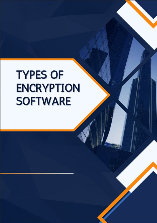 Types of Encryption Software