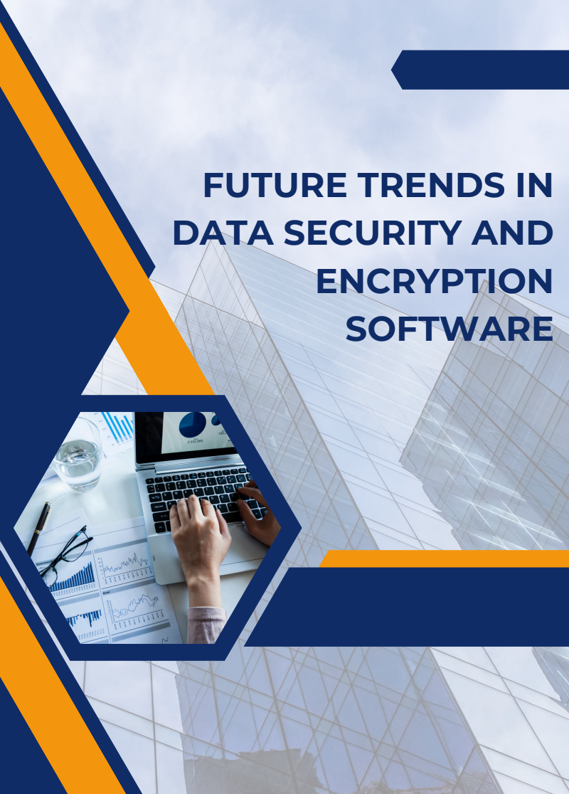 Future Trends in Data Security and Encryption Software