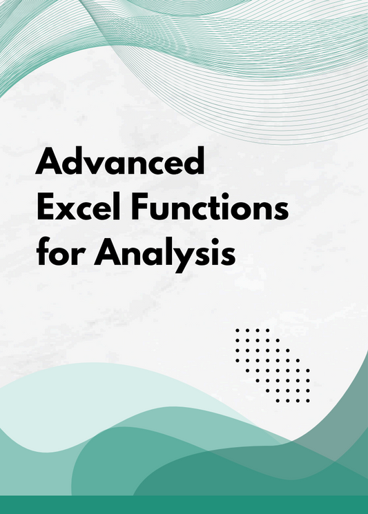 Advanced Excel Functions for Analysis