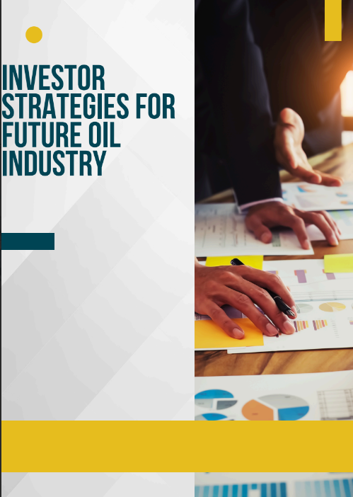 Investor Strategiesfor Futureoil Industry