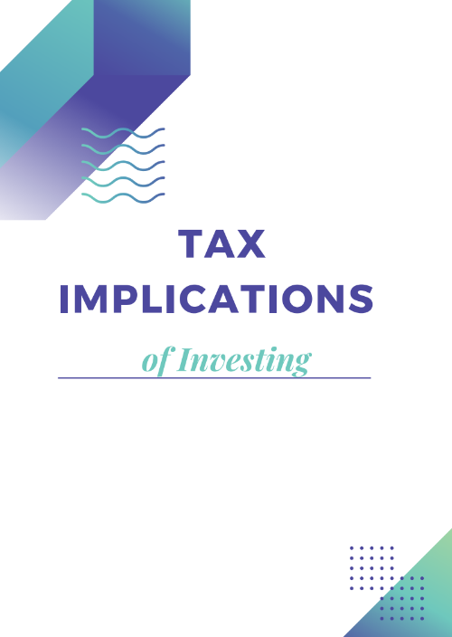 Tax implications of investing