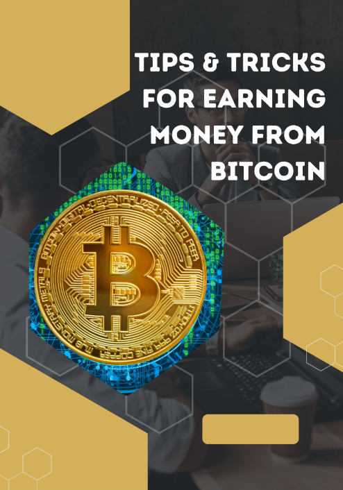 Tips & tricks for earning money from bitcoin