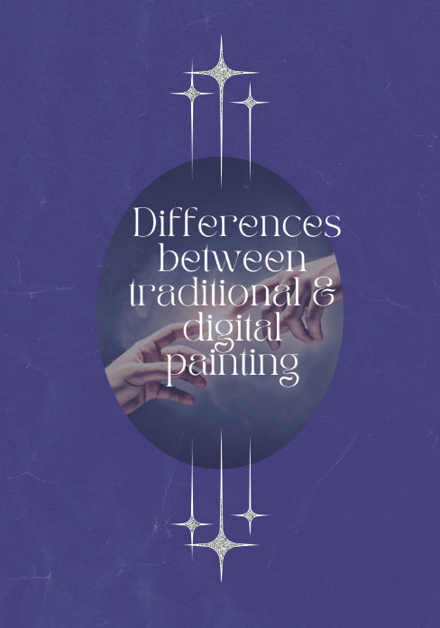 Differences between traditional & digital painting