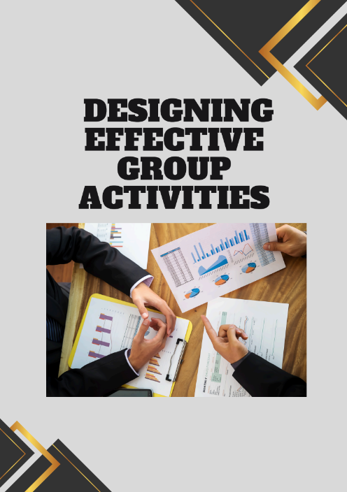 Designing Effective Group Activities